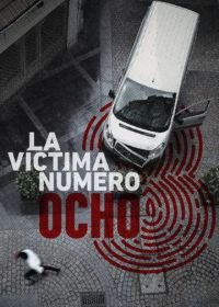 Жертва номер 8 (2018) La víctima número 8
