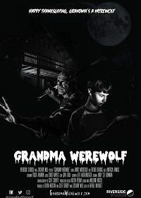 Когда бабушка оборотень (2017) Grandma Werewolf