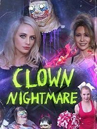 Клоунский кошмар (2019) Clown Nightmare
