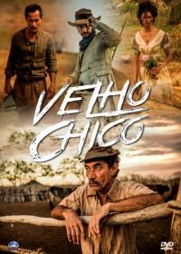 Старик Шику (2016) Velho Chico