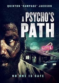 Маршрут Психопата (2019) A Psycho's Path