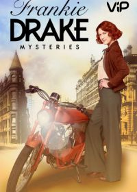 Расследования Фрэнки Дрейк (2017-2021) Frankie Drake Mysteries