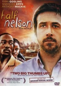 Полу-Нельсон (2006) Half Nelson