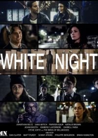 Белая ночь (2017) White Night