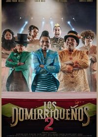 Домириканцы 2 (2019) Los Domirriqueños 2