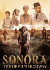 Сонора: Дьявольское шоссе (2018) Sonora