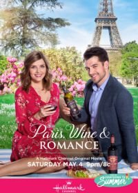 Париж, вино и романтика (2019) A Paris Romance