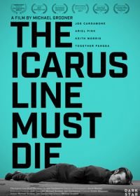Смерть "The Icarus Line" (2017) The Icarus Line Must Die