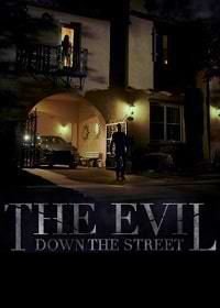 Зло по-соседству (2019) The Evil Down the Street