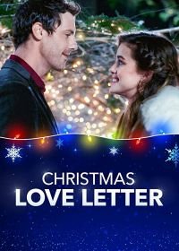 Любовное письмо на Рождество (2019) Christmas Love Letter