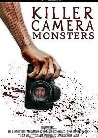 Чудовища камеры-убийцы (2020) Killer Camera Monsters