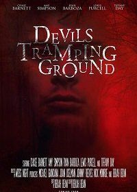 Дьявольская поляна (2018) Devils Tramping Grounds