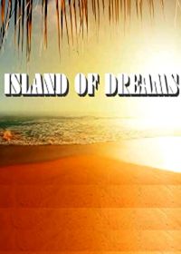 Остров мечты (2019) Island of Dreams