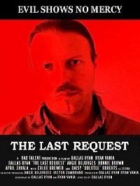 Последняя просьба (2019) The Last Request