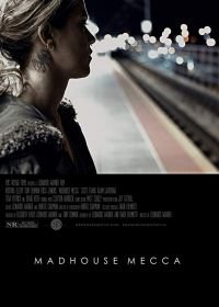 Дурдом Мекка (2018) Madhouse Mecca