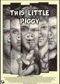 Один поросёнок (2017) This Little Piggy