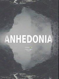 Ангедония (2019) Anhedonia