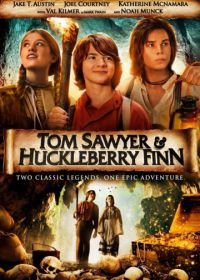 Том Сойер и Гекльберри Финн (2014) Tom Sawyer & Huckleberry Finn