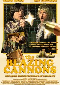 Горячие стволы (2017) The Blazing Cannons