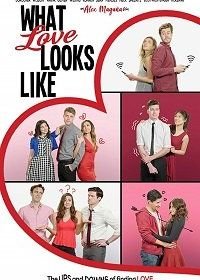 Как выглядит любовь (2020) What Love Looks Like