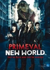 Портал юрского периода: Новый мир (2012) Primeval: New World