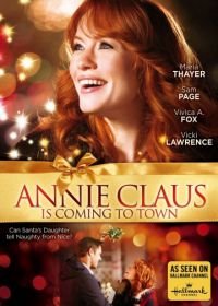 Годичный отпуск Энни Клаус (2011) Annie Claus Is Coming to Town