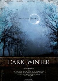 Тёмная зима (2018) Dark Winter