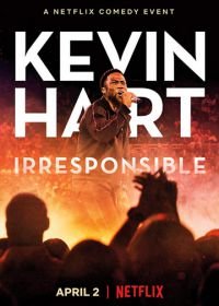Кевин Харт: Безответственный (2019) Kevin Hart: Irresponsible