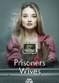 Жёны заключенных (2012) Prisoners Wives