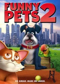 Забавные животные 2 (2018) Funny Pets 2