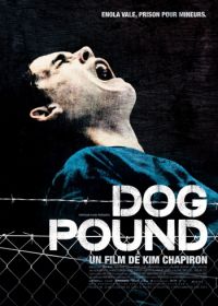 Загон для собак (2009) Dog Pound