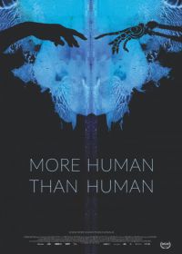 Человечнее человека (2018) More Human Than Human