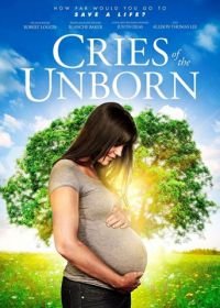 Крики нерожденных (2017) Cries of the Unborn