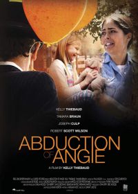 Похищение Энджи (2017) Abduction of Angie