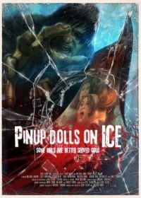 Девочки бикини на льду (2013) Pinup Dolls on Ice