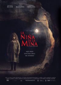 Девочка из шахты (2016) La Niña de la Mina