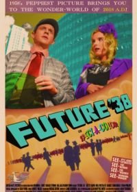Будущее '38 (2017) Future '38