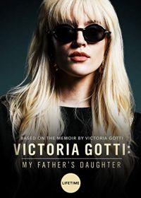 Виктория Готти: дочь своего отца (2019) Victoria Gotti: My Father's Daughter