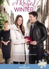 Королевская зима (2017) A Royal Winter