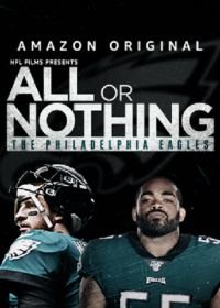 Всё или ничего: Филадельфия Игл (2020) All or Nothing: Philadelphia Eagles