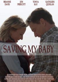Верните моего ребёнка (2018) Saving My Baby