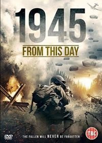 1945: Последние дни (2018) 1945 From This Day