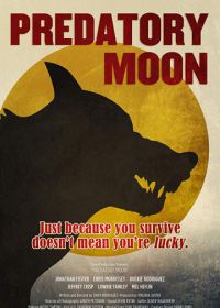 Хищная луна (2017) Predatory Moon