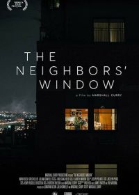 Окно напротив (2019) The Neighbors' Window