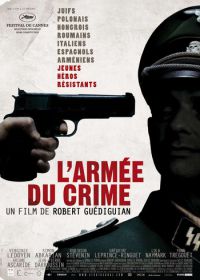 Армия преступников (2009) L'armée du crime