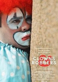 Клоуны и грабители (2018) Clowns & Robbers