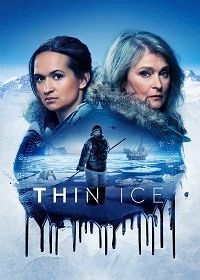 По тонкому льду (2020) Thin Ice / Tunn Is / Heikolla jäällä