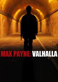 Макс Пейн: Валгалла (2012) Max Payne: Valhalla