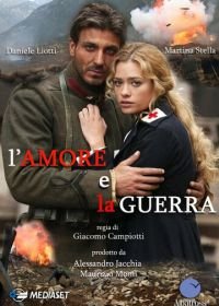 Любовь и война (2007) L'amore e la guerra