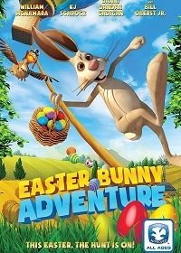 Приключения Пасхального кролика (2017) Easter Bunny Adventure